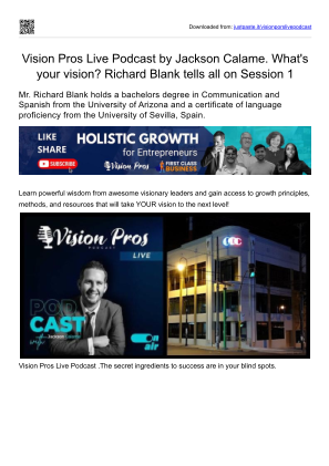 Download Vision Pros Live Podcast by Jackson Calame. What's your vision Richard Blank tells all on Session 1. for free