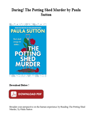 Download Read (DOCS) The Potting Shed Murder by Paula Sutton for free