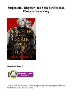 Download Secure Download [PDF] Brighter than Scale Swifter than Flame by Neon Yang for free