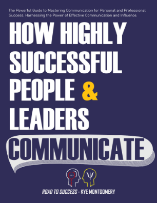 Télécharger How Highly Successful People  Leaders Communicate (Montgomery, Kye) (Z-Library)(3).pdf gratuitement