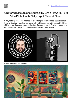 Download Pura Vida and Pinball with Philly expat Richard Blank. Unfiltered Discussions podcast by Brian Howard. for free