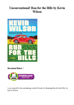 Download Read [pdf] Run for the Hills by Kevin Wilson for free