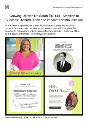 İndir Growing Up with Dr. Sarah  Ep. 144 - Ambition to Success Richard Blank and  impactful communication.pdf ücretsiz