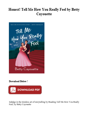 Download Download [pdf] Tell Me How You Really Feel by Betty Cayouette for free