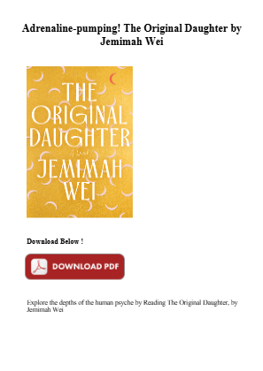 Download Get (MOBI) Book The Original Daughter by Jemimah Wei for free