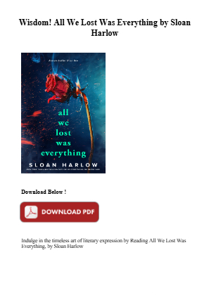 Download Get [MOBI] Book All We Lost Was Everything by Sloan Harlow for free