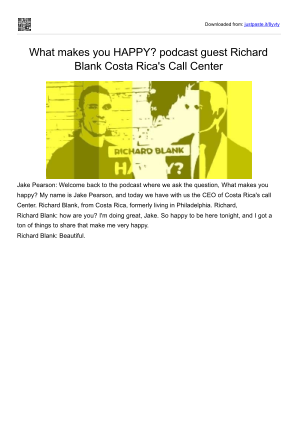 Download WHAT MAKES YOU HAPPY PODCAST guest Richard Blank Costa Ricas Call Center. for free